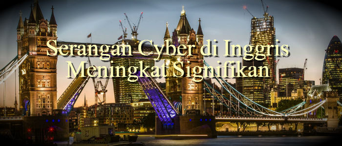 Serangan Cyber Pada Bisnis di Inggris Meningkat Signifikan